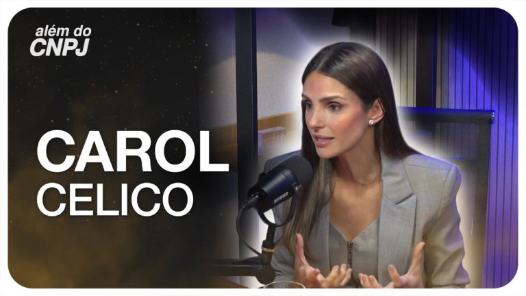 MATERNIDADE, GESTÃO E NEGÓCIOS COM CAROL CELICO | PODCAST ALÉM DO CNPJ #125